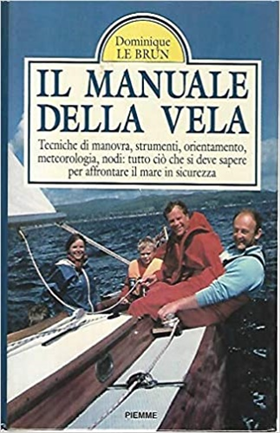 9788838423437-Il manuale della vela. Tecniche di manovra, strumenti, orientamento, meteorologi
